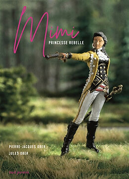 Broché Mimi : princesse rebelle de Pierre-Jacques Ober, Jules Ober