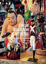 Broché Le vaillant soldat de plomb au pays des Yokai de Muriel Bloch, Pierre-Jacques Ober, Jules Ober