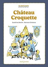 Broschiert Château Croquette von Sandrine Bonini