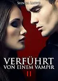 E-Book (epub) Verführt von einem Vampir - Band 2 von Sienna Lloyd