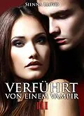 E-Book (epub) Verführt von einem Vampir - Band 3 von Sienna Lloyd