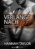 E-Book (epub) Verlange nach mir! Verführt von einem Milliardär - 2 von Hannah Taylor