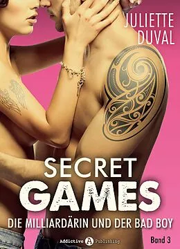 E-Book (epub) Secret Games - Band 3 von Juliette Duval