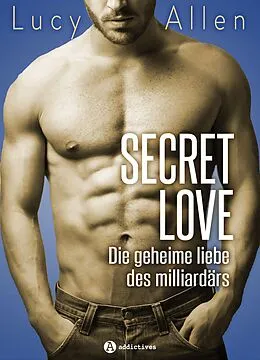 E-Book (epub) Secret Love - Gesamtausgabe von Lucy Allen