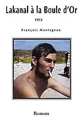 E-Book (epub) Lakanal a la Boule d'Or von Montagnon Francois Montagnon
