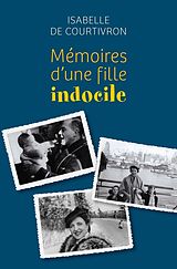 eBook (epub) Memoires d'une fille indocile de de Courtivron Isabelle de Courtivron