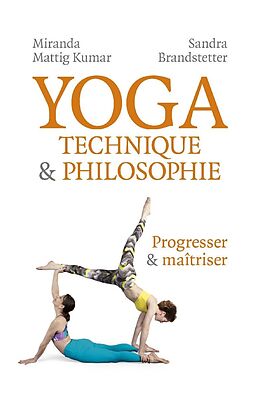 E-Book (epub) Yoga - Technique & Philosophie von Mattig Kumar Miranda Mattig Kumar