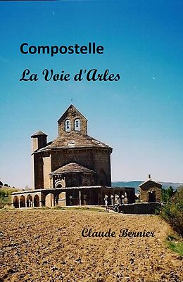 E-Book (epub) Compostelle - La Voie d'Arles von Bernier Claude Bernier