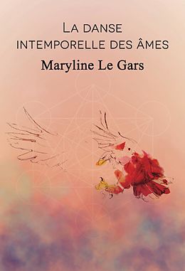 eBook (epub) La danse intemporelle des ames de Le Gars Maryline Le Gars