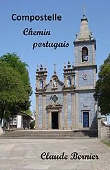 E-Book (epub) Compostelle - Chemin portugais von Bernier Claude Bernier