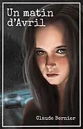 E-Book (epub) Un matin d'avril von Bernier Claude Bernier