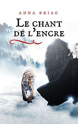 E-Book (epub) Le chant de l'encre von Briac Anna Briac