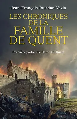 E-Book (epub) Les Chroniques de la famille De Quent von Jourdan-Vezia Jean-Francois Jourdan-Vezia