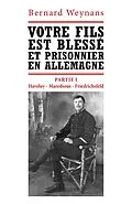 E-Book (epub) Votre fils est blesse et prisonnier en Allemagne von Weynans Bernard Weynans