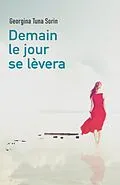 E-Book (epub) Demain le jour se levera von Tuna Sorin Georgina Tuna Sorin