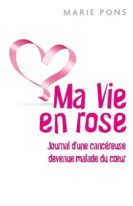 E-Book (epub) Ma Vie en rose von Pons Marie Pons