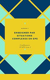 E-Book (epub) Enseigner par situations complexes en EPS von Confluences Staps LYON Confluences