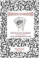 E-Book (epub) Faire des gestes, c'est dire des choses von Naoui Mohamed Naoui
