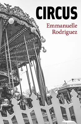 E-Book (epub) Circus von Rodriguez Emmanuelle Rodriguez