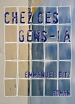 E-Book (epub) Chez ces gens-la von Bitz Emmanuel Bitz