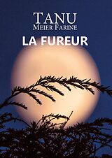 E-Book (epub) La Fureur von Meier Farine Tanu Meier Farine