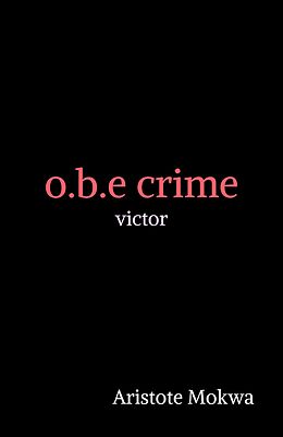 eBook (epub) o.b.e crime de Mokwa Aristote Mokwa