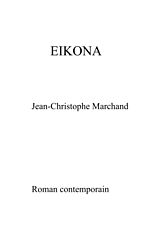 eBook (epub) Eikona de Marchand Jean-Christophe MARCHAND