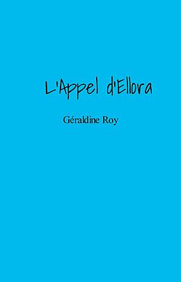 eBook (epub) L'Appel d'Ellora de Roy Geraldine Roy