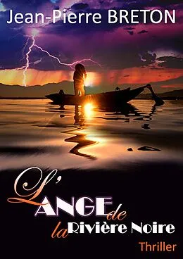 E-Book (epub) L'Ange de la Riviere Noire von Breton Jean-Pierre Breton