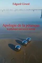 E-Book (epub) Apologie de la petanque von Girard Edgard Girard