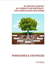 eBook (epub) Paradigmes & croyances de Savary Eddy Savary