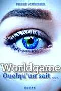 E-Book (epub) Worldgame von Schreiber Pierre Schreiber