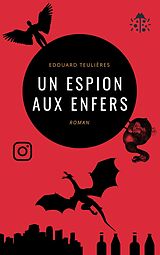 eBook (epub) Un espion aux Enfers de Teulieres Edouard Teulieres