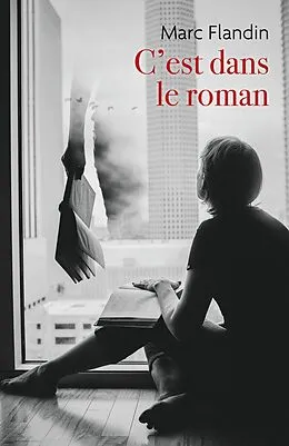 E-Book (epub) C'est dans le roman von Flandin Marc Flandin