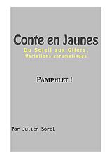 eBook (epub) Contes en jaunes ! Pamphlet de Sorel Julien Sorel