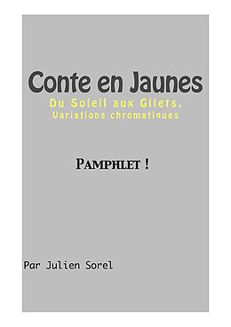 eBook (epub) Contes en jaunes ! Pamphlet de Sorel Julien Sorel