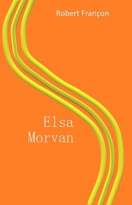 E-Book (epub) Elsa Morvan von Francon Robert Francon