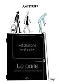 E-Book (epub) Meditations profondes : La Porte von Striff Joel Striff