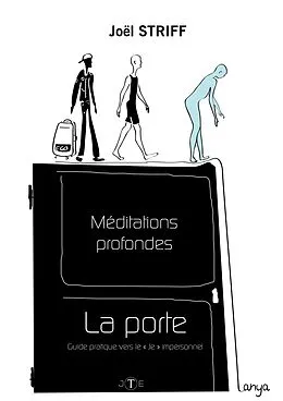 E-Book (epub) Meditations profondes : La Porte von Striff Joel Striff