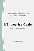 E-Book (epub) L'Entreprise Ovale : les fondements von Orban Emmanuel Orban