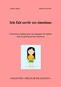 E-Book (epub) Iris fait sortir ses emotions von Camus Adeline Camus