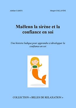 eBook (epub) Maelenn la sirene et la confiance en soi de Camus Adeline Camus