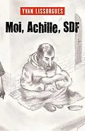 E-Book (epub) Moi, Achille, SDF von Lissorgues Yvan Lissorgues