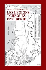 eBook (epub) Les Legions tcheques en Siberie de General Sakharov Konstantin W. General Sakharov