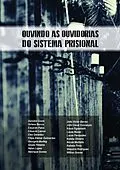 E-Book (epub) Ouvindo as Ouvidorias do sistema prisional von Collectif D'auteurs Collectif