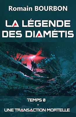 eBook (epub) La Legende des Diametis de Bourbon Romain Bourbon