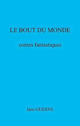 eBook (epub) Le Bout du monde de Guerne Jane GUERNE