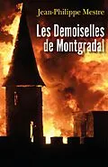 E-Book (epub) Les Demoiselles de Montgradal von Mestre Jean-Philippe Mestre