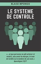 E-Book (epub) Le Systeme de controle von Mpongo Blaise MPONGO