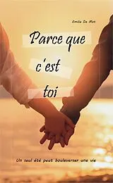 E-Book (epub) Parce que c'est toi von de Mot Emilie de Mot